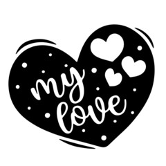 my love inspirational quotes, motivational positive quotes, silhouette arts lettering design