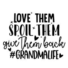 grandma life inspirational quotes, motivational positive quotes, silhouette arts lettering design