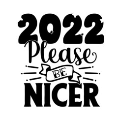 please be nicer inspirational quotes, motivational positive quotes, silhouette arts lettering design