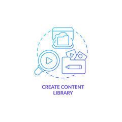 Create content library blue gradient concept icon. Business model. Video on demand abstract idea thin line illustration. Isolated outline drawing. Roboto-Medium, Myriad Pro-Bold fonts used
