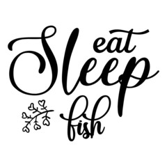 eat sleep fish svg