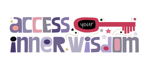 Access your inner wisdom spiritual affirmation quotes. Vector. graphic design. Confidence building words, phrase for personal growth. t-shirts, posters, self help affirmation inspiring motivating.