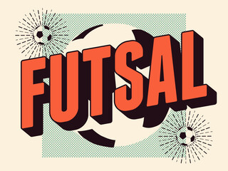 Futsal typographical vintage style poster, logo, emblem design. Soccer ball. Vector illustration.