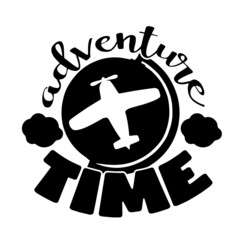 adventure time inspirational quotes, motivational positive quotes, silhouette arts lettering design