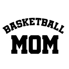 basketball mom inspirational quotes, motivational positive quotes, silhouette arts lettering design