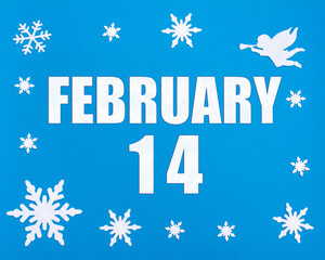 February 14th. Winter blue background with snowflakes, angel and a calendar date. Day 14 of month.