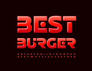 Vector advertising sing Best Burger. Red shiny Font. Artistic style modern Alphabet Letters and Numbers set