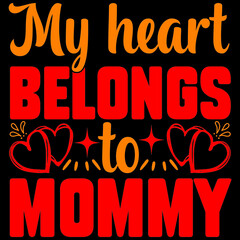 My heart belongs to mommy.