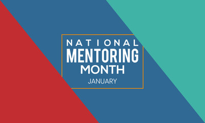 National Mentoring Month - Creative Vector design for banner, poster, tshirt, card.