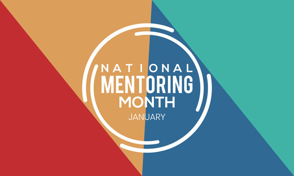 National Mentoring Month - Creative Vector design for banner, poster, tshirt, card.