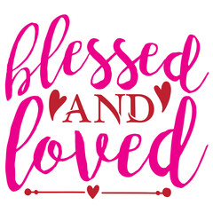 Loved And Blessed
