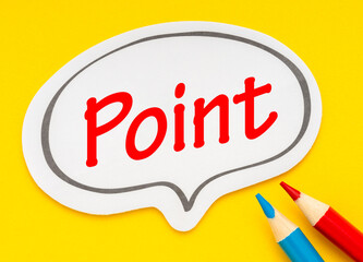 Point・ポイントのフキダシ。要点、重要な所。
