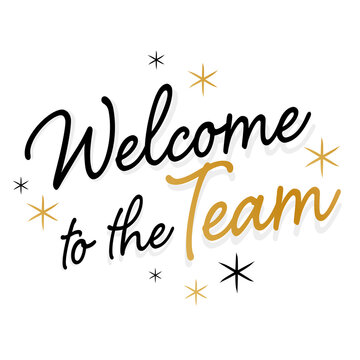 Welcome To The Team Images Browse 3 Stock Photos Vectors And Video Adobe Stock