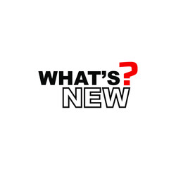 what's new sign on white background	