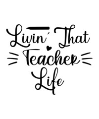 Teacher Svg Bundle, School Svg, Teacher Quotes Svg, Hand Lettered Svg, Teacher Svg, Teacher Shirt Svg, Back to School Svg, Png, Cut Files