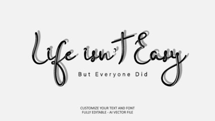 Life Isn't Easy But Everyone Did Shadow 3d Editable Text Effect