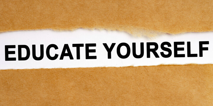 There is a space in the middle of the craft paper, where on a white background the inscription - Educate Yourself