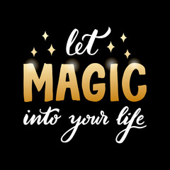 Vector illustration of let magic into your life lettering for banner, advertisement, catalog, leaflet, poster, signage, product design. Handwritten creative font for digital use or print
