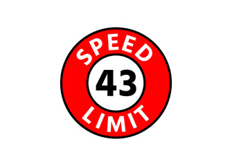 Traffic sign speed limit 43 km h