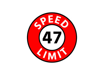 Traffic sign speed limit 47 km h