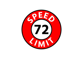 Traffic sign speed limit 72 km h