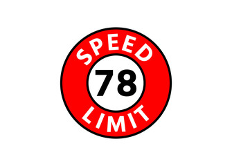 Traffic sign speed limit 78 km h