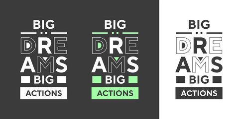 Big dreams big actions new simple text effect typography t shirt design design