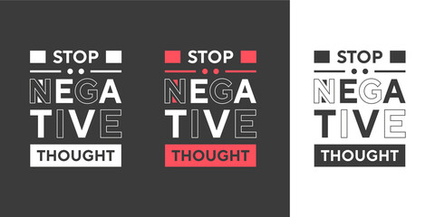 Stop negative thought professional color typography t shirt design for print