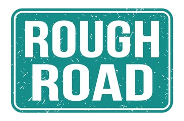 ROUGH ROAD, words on blue rectangle stamp sign