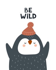 be wild. cartoon penguin, hand drawing lettering. Colorful vector illustration, flat style. design for greeting cards, print, poster