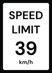 Speed limit 39 kmh traffic sign on white background