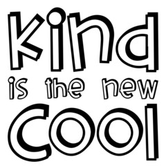 kind is the new cool background inspirational quotes typography lettering design
