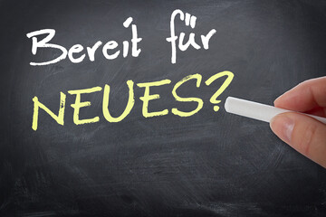Bereit f&uuml;r Neues