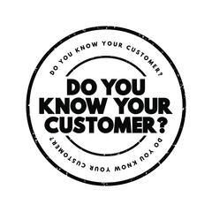 Do You Know Your Customer text stamp, business concept background