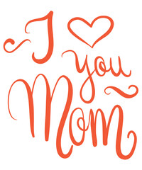 I love mom