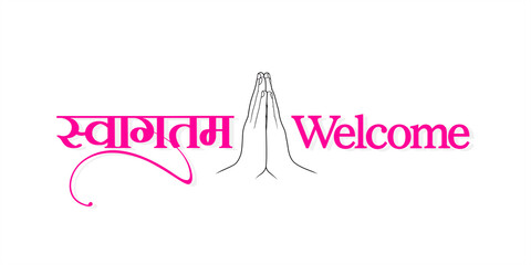 Hindi Calligraphic Card Design - Swagatam means Welcome. Creative Template Design. Editable Illustration of Folded Hands. © Chander