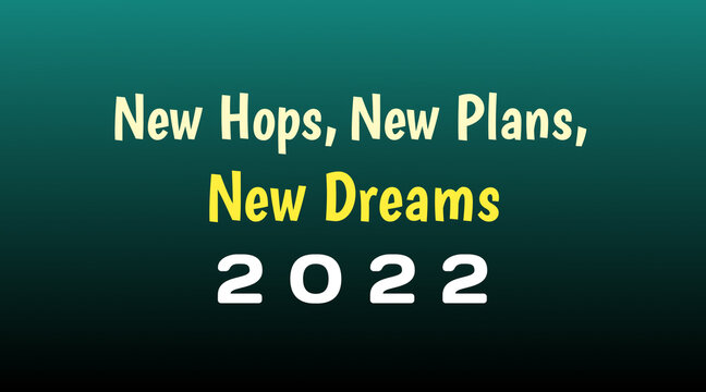 New hops new plans new dreams 2022 new year greeting card with colorful background