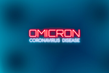 Omicron coronavirus neon banner sign.