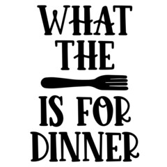 what the is for dinner logo inspirational quotes typography lettering design