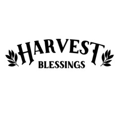 harvest blessings background inspirational quotes typography lettering design