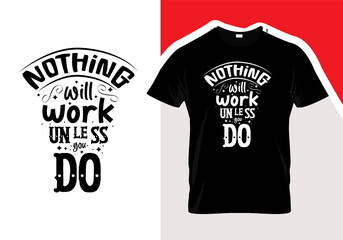 Nothing will work unless you do typography vector for t shirt print