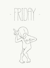 Alien dancing and Friday message