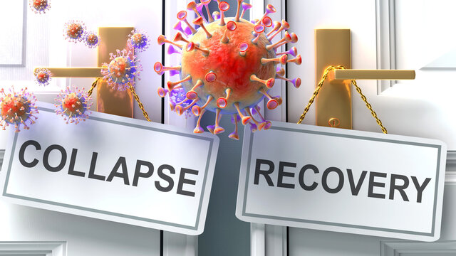 Covid collapse or recovery - virus pandemic outcome and two future alternatives presented as 'collapse' and 'recovery' door handle labels, 3d illustration