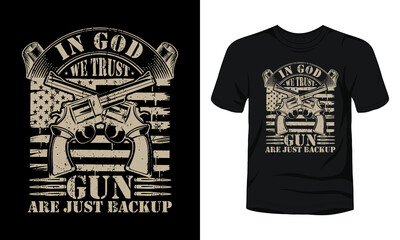 In God we trust gun are just beckup t-shirt