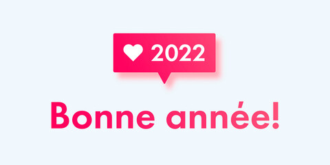 2022 Happy New Year background with follower notification symbol. Happy New Year phrase in french. Vector illustration concept for greeting card and social media mobile apps