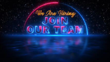 Futuristic Blue Red We Are Hiring Join Our Team Lettering Neon Sign With Light Reflection With Blue Water Surface On Starry night Sky