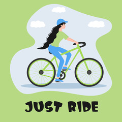 Girl dressed in sport clothes is riding bicycle. Just ride slogan. Healthy and sporty lifestyle poster.