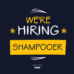We are hiring Shampooer, vector illustration.
