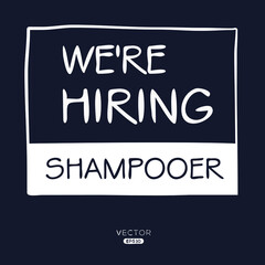Obraz premium We are hiring Shampooer, vector illustration.