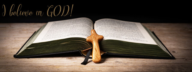 I believe in GOD ! Church faith Christian background banner panorama - Old holy bible and cross on...